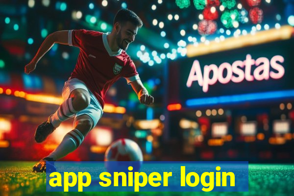 app sniper login